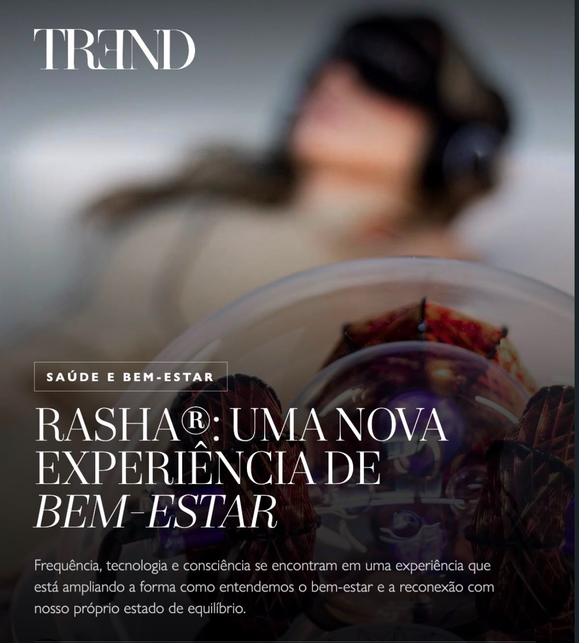 Capa da Revista TREND, editoria Saúde e Bem-Estar, com a manchete RASHA®: uma nova experiência de bem-estar